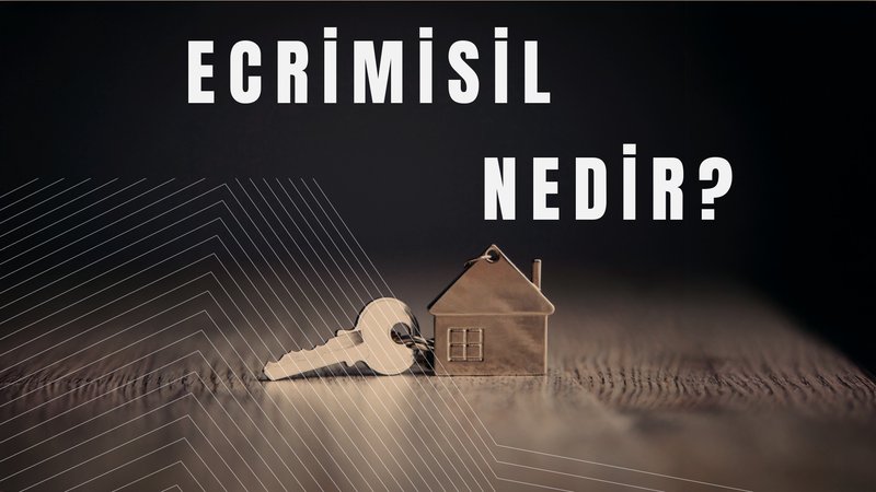 Ecrimisil Nedir, Ne Anlama Gelir?