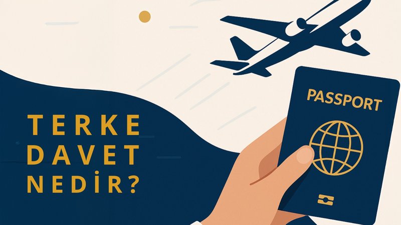 Türkiye'yi Terke Davet Nedir?